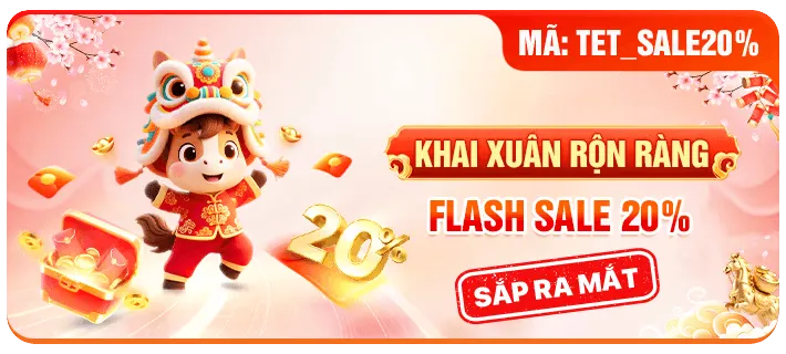 Khai xuân rộn ràng - Flash sale 20%