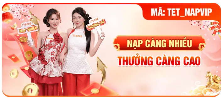 Nạp càng nhiều thưởng càng cao